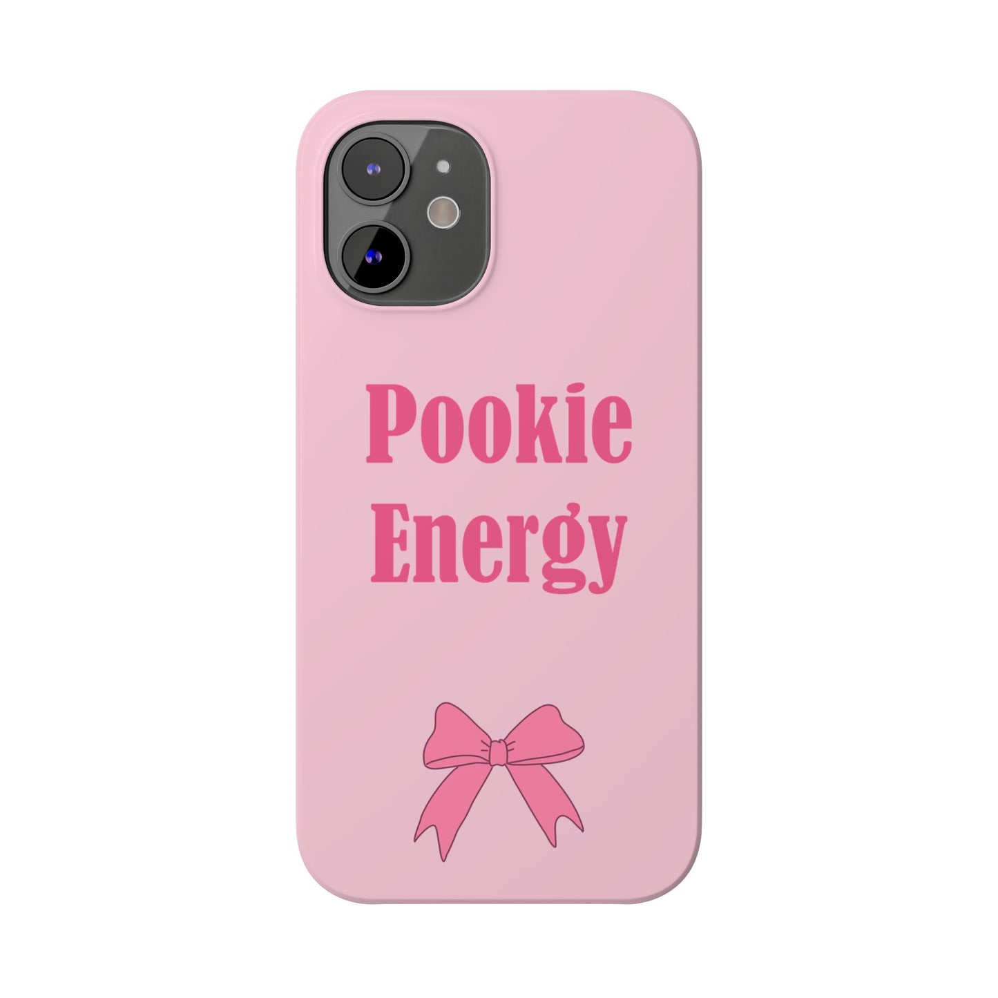 "Pookie Energy" Phone Case - For Energetic Pookies