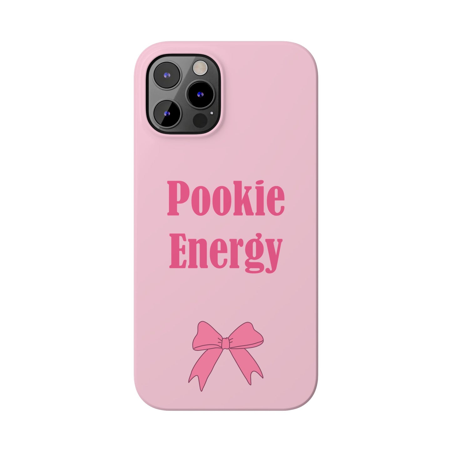 "Pookie Energy" Phone Case - For Energetic Pookies