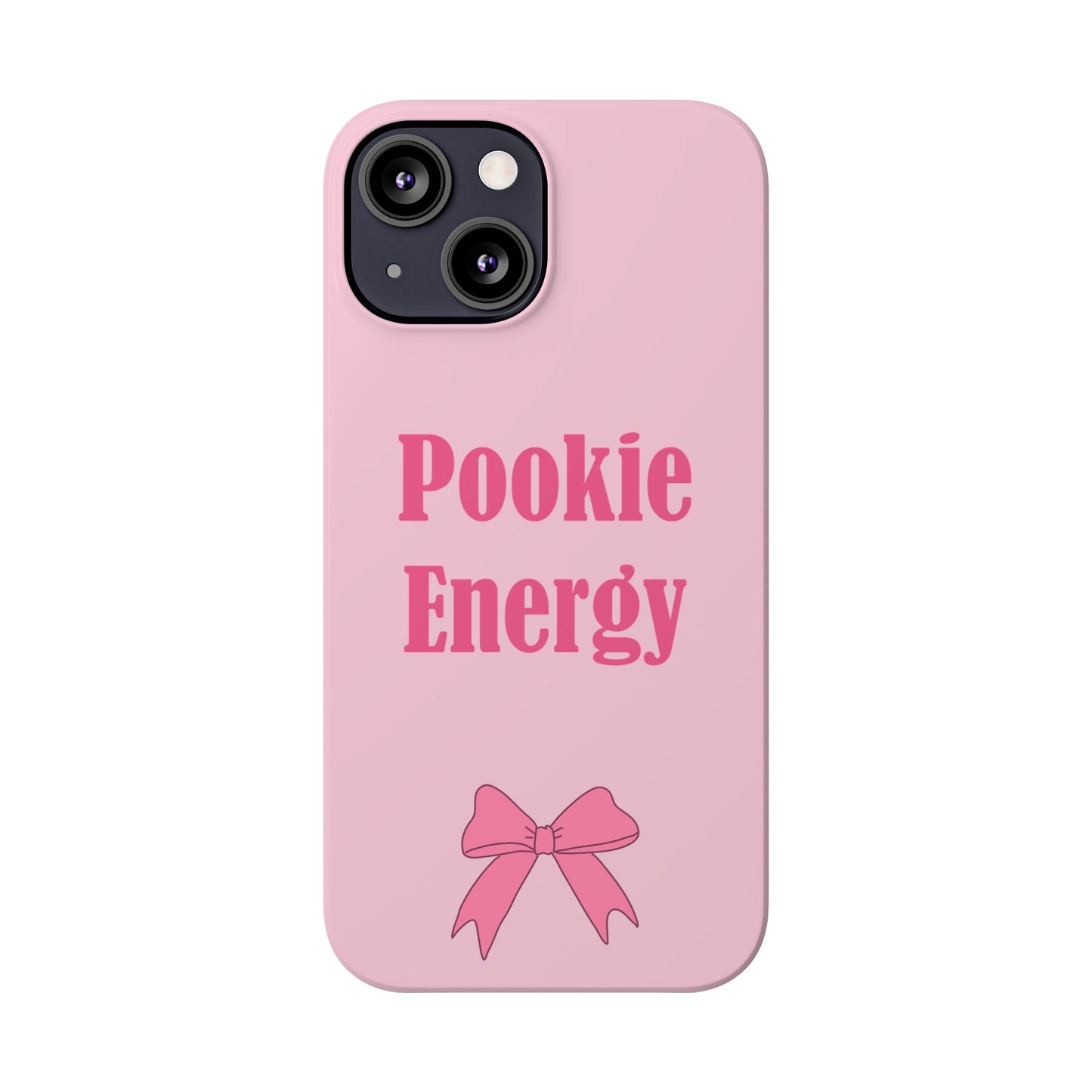 "Pookie Energy" Phone Case - For Energetic Pookies