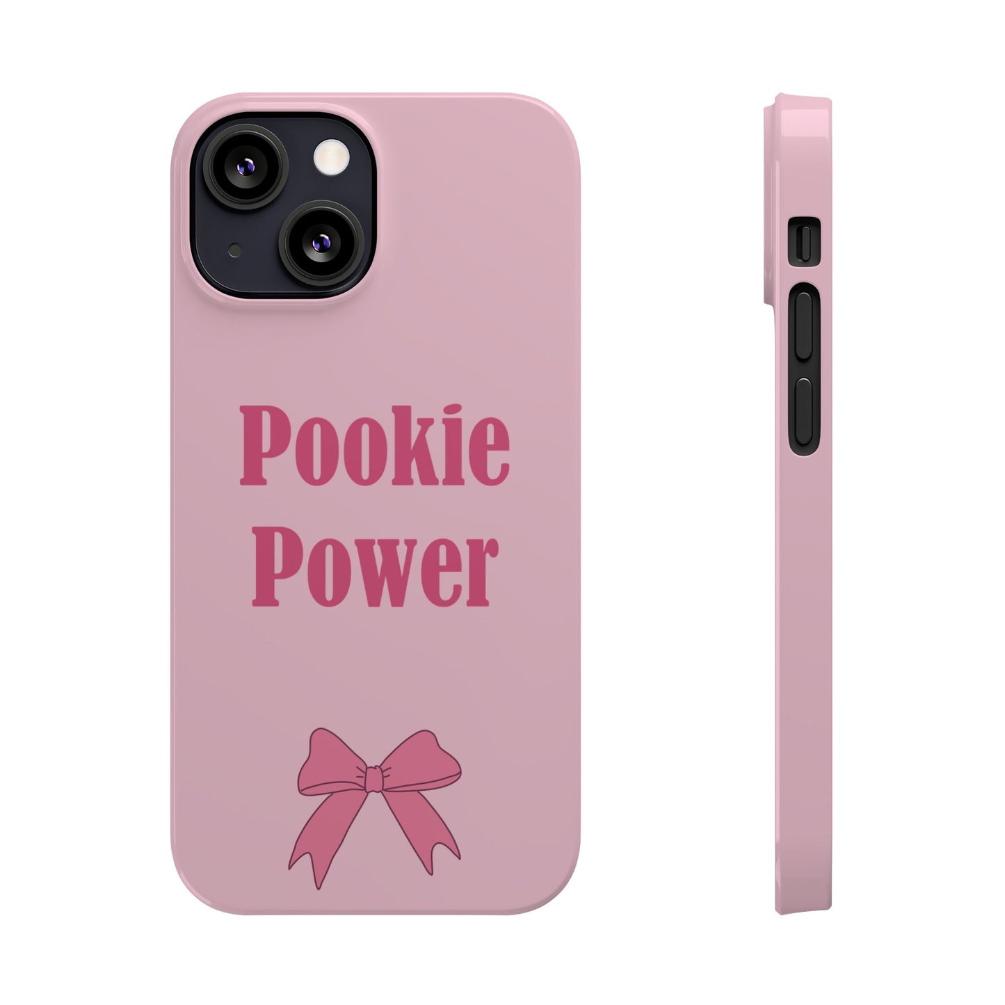 "Pookie Power" Phone Case - For Powerful Pookies