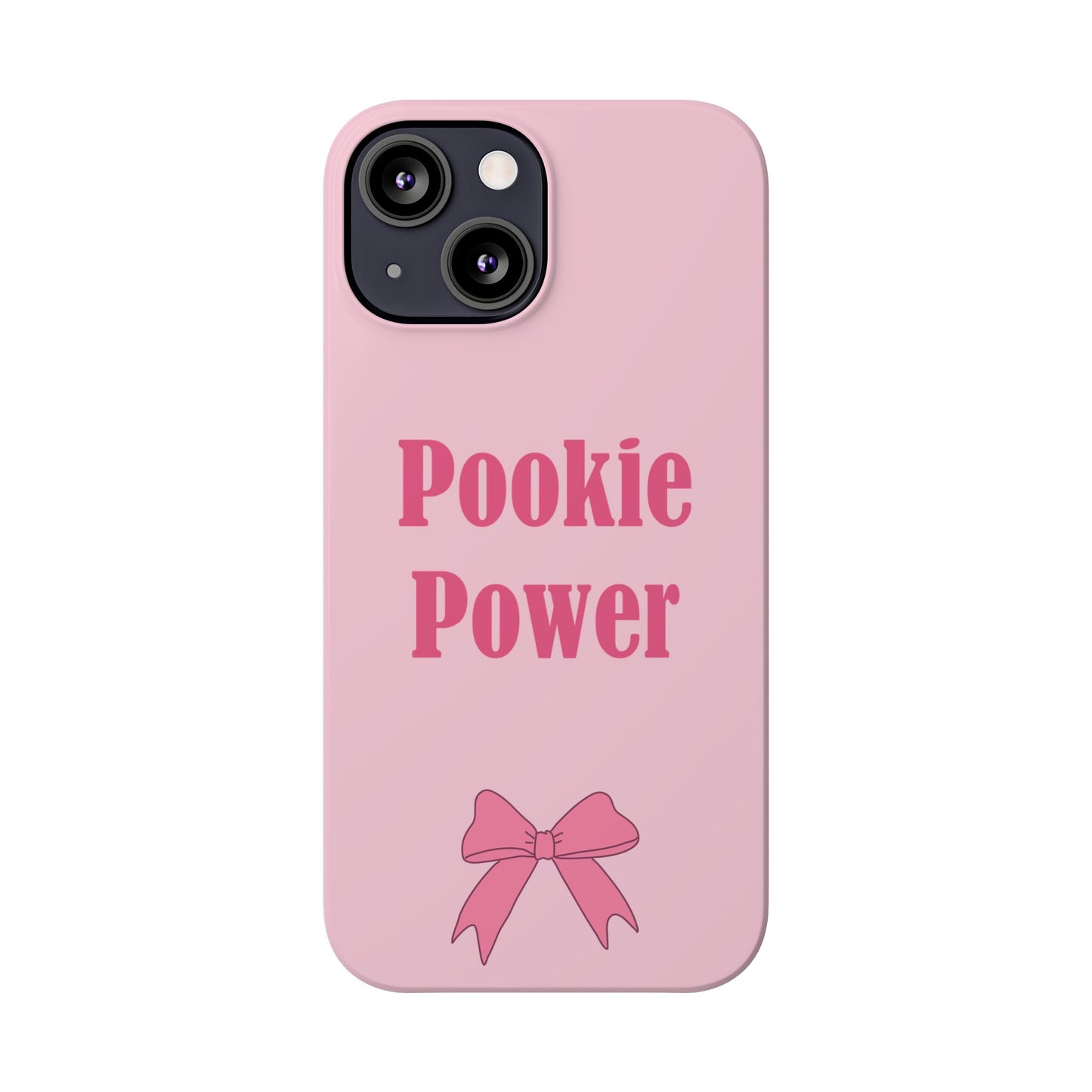 "Pookie Power" Phone Case - For Powerful Pookies