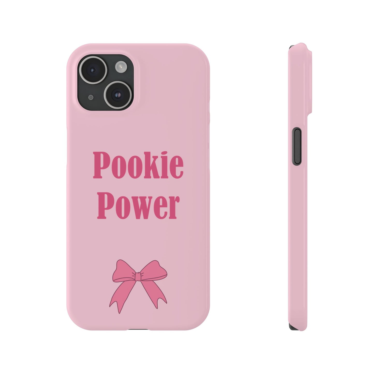 "Pookie Power" Phone Case - For Powerful Pookies