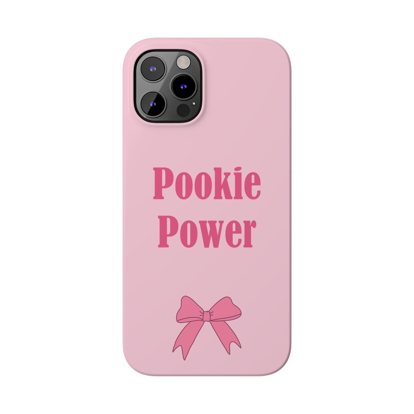 "Pookie Power" Phone Case - For Powerful Pookies