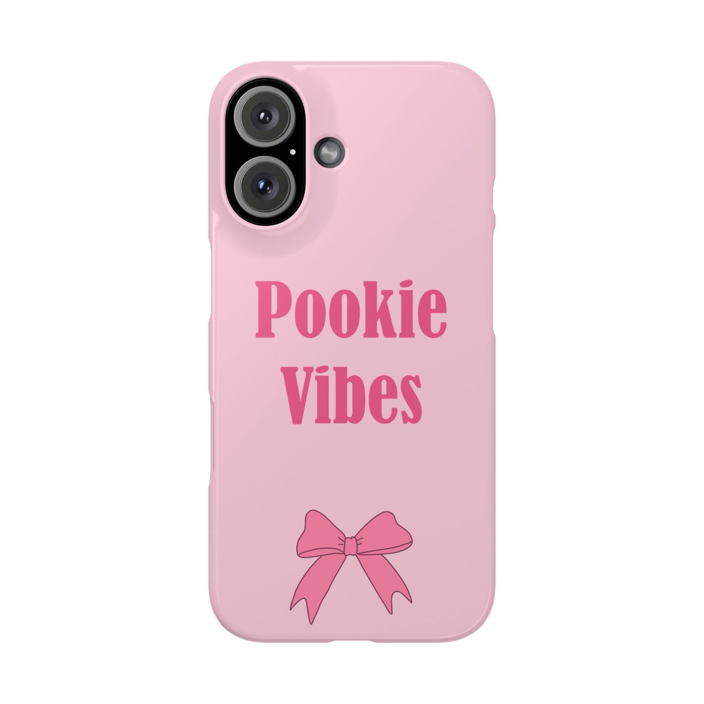 'Pookie Vibes' - Cute Pink Slim Phone Case