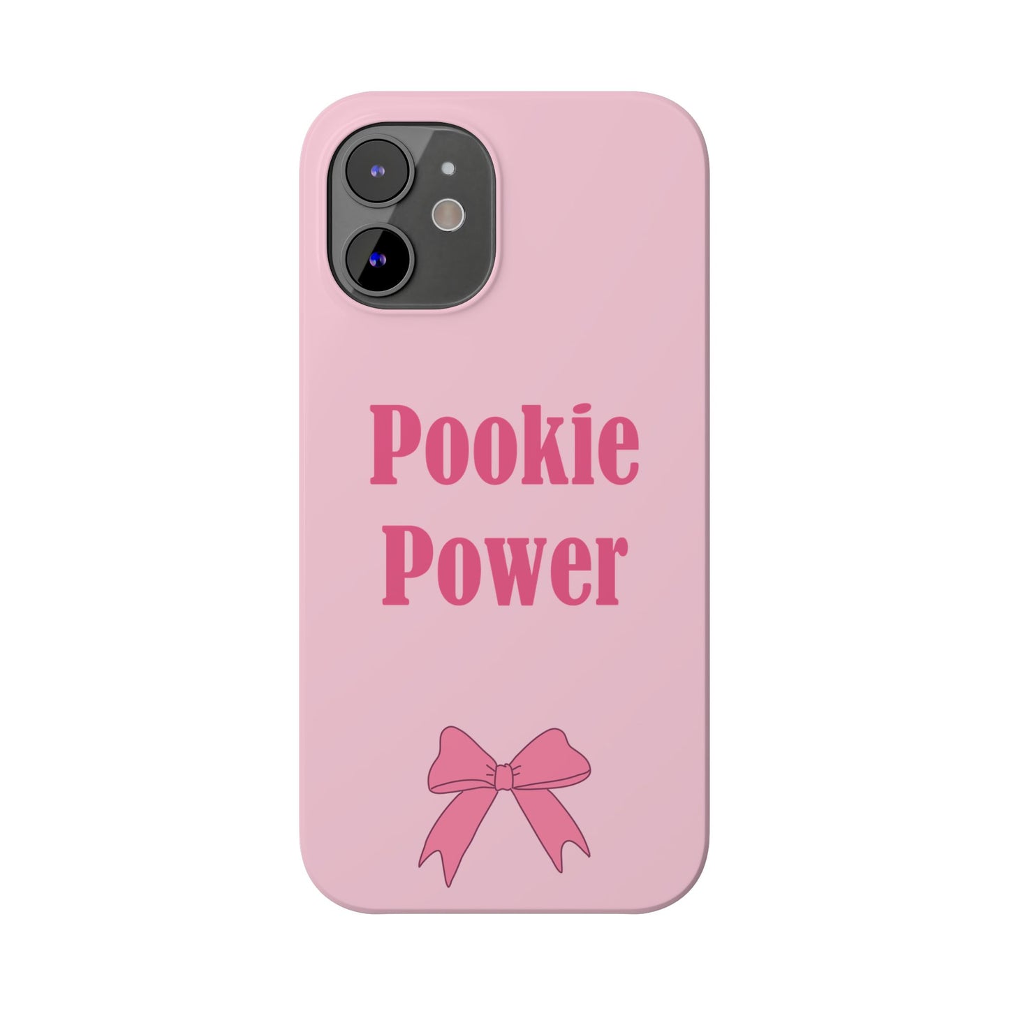 "Pookie Power" Phone Case - For Powerful Pookies