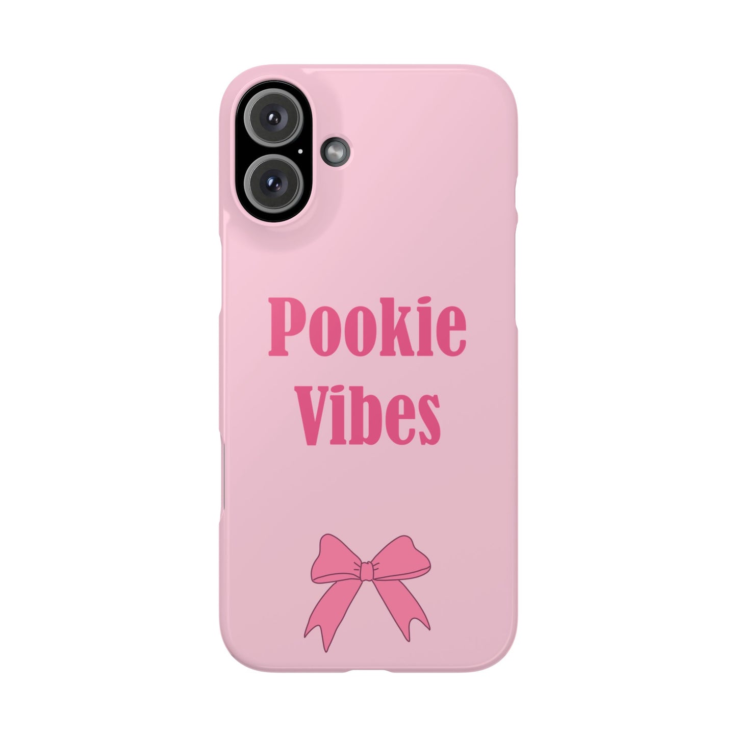 'Pookie Vibes' - Cute Pink Slim Phone Case