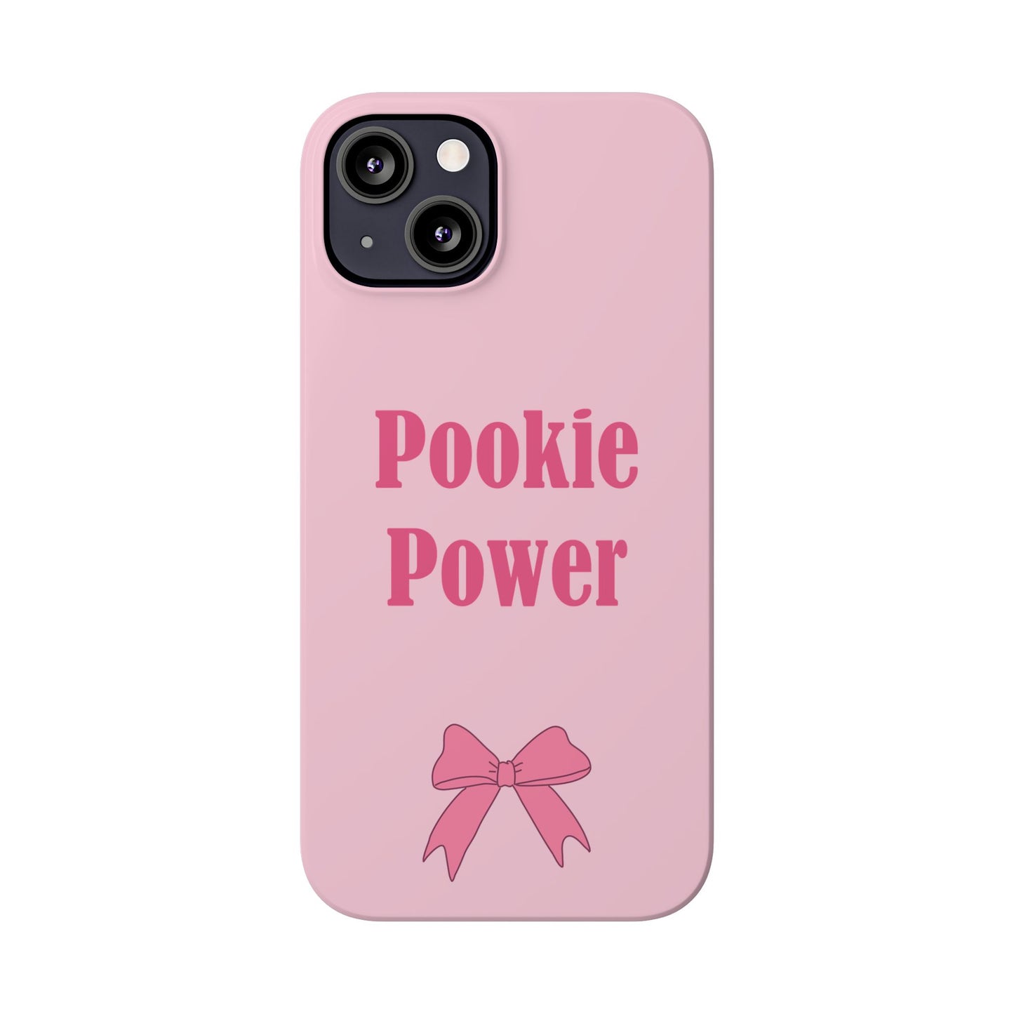 "Pookie Power" Phone Case - For Powerful Pookies