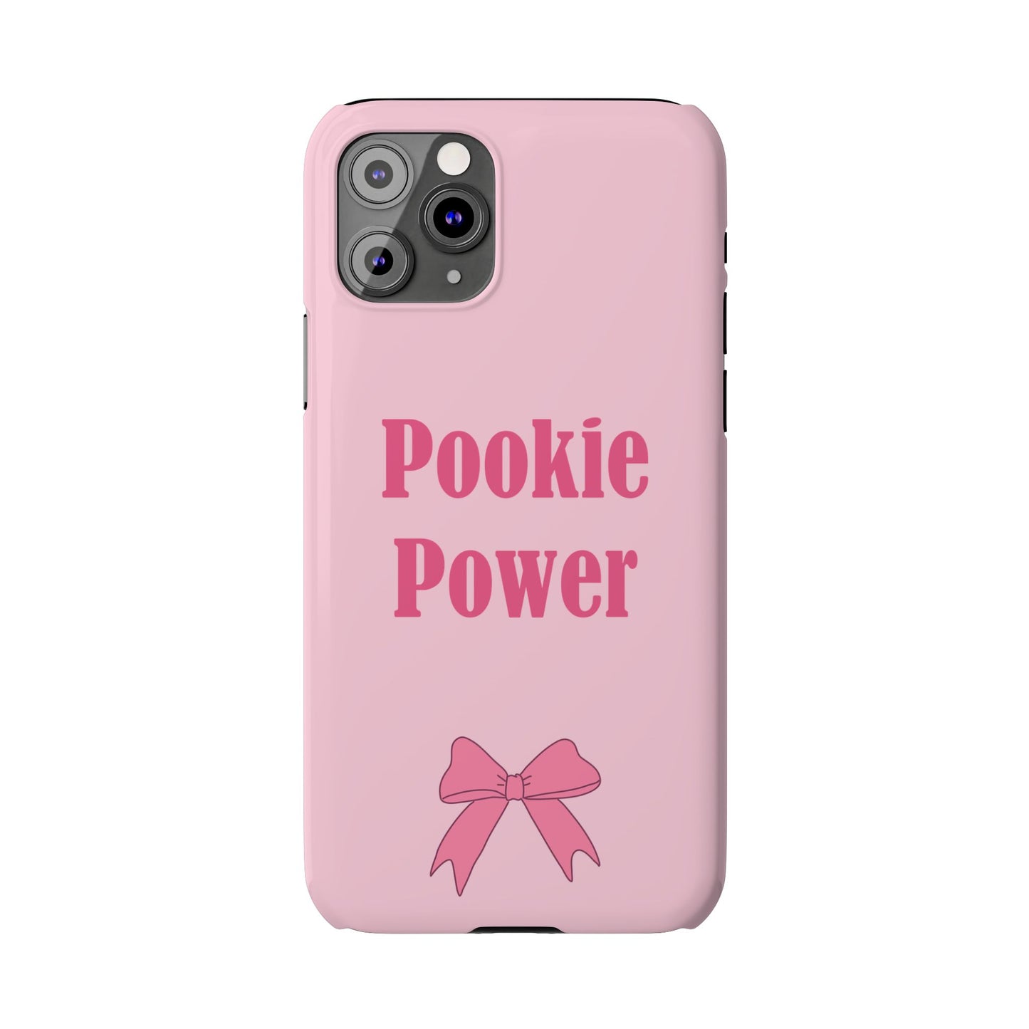 "Pookie Power" Phone Case - For Powerful Pookies