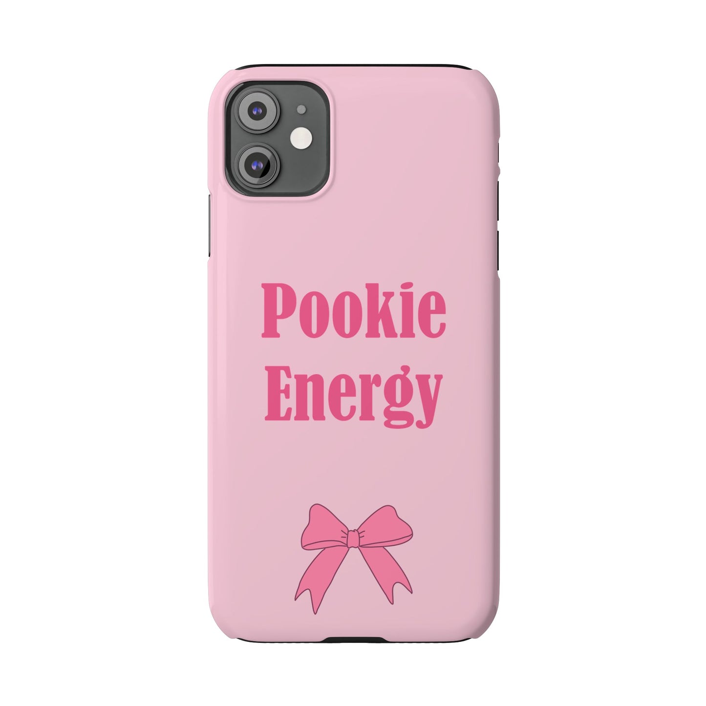 "Pookie Energy" Phone Case - For Energetic Pookies