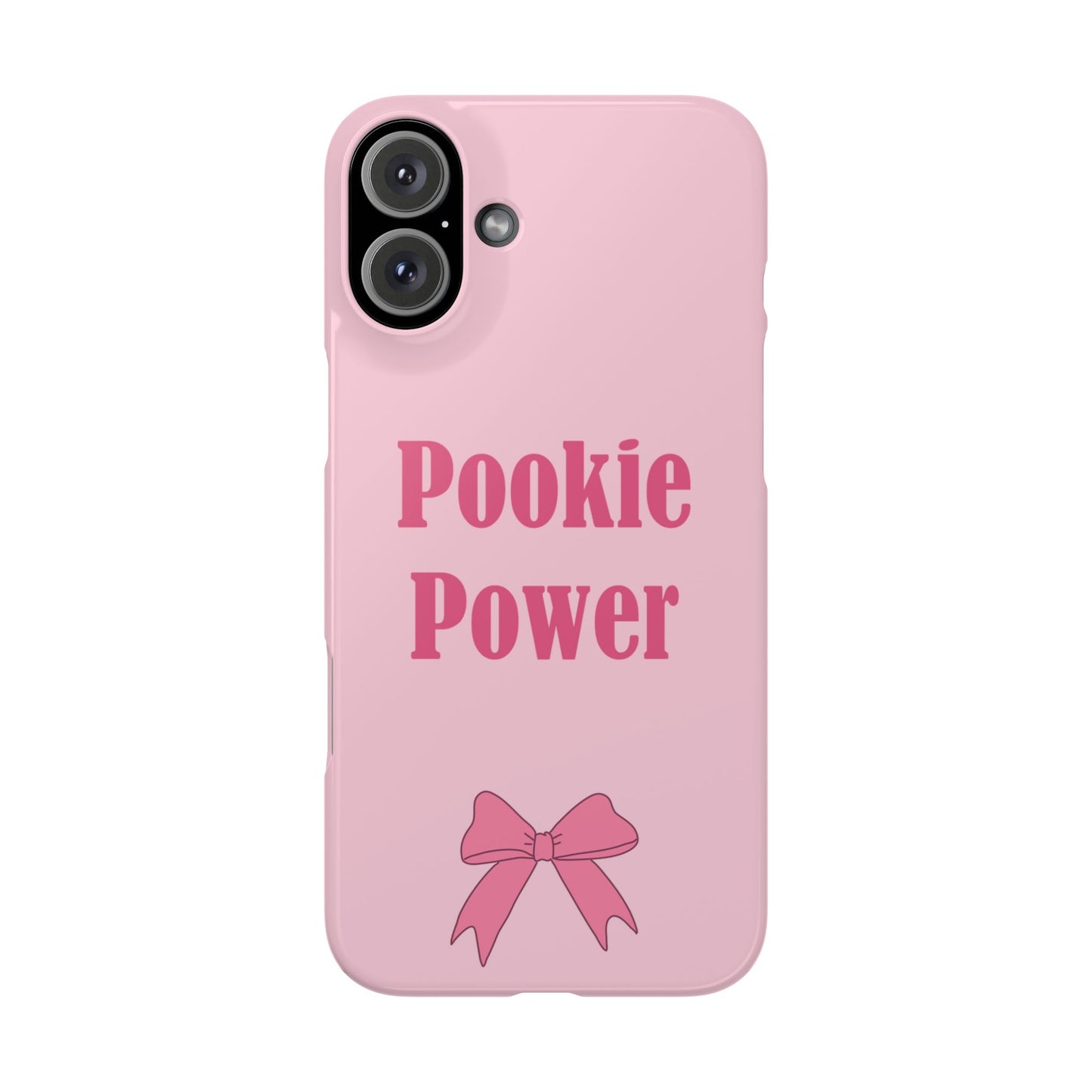 "Pookie Power" Phone Case - For Powerful Pookies