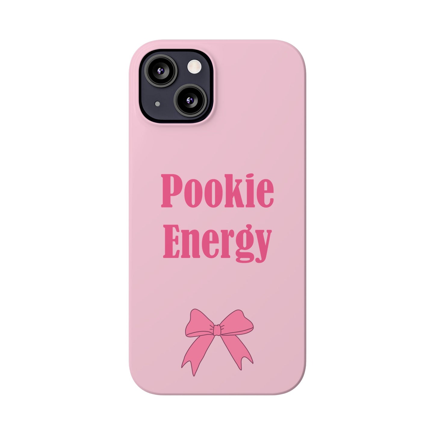 "Pookie Energy" Phone Case - For Energetic Pookies