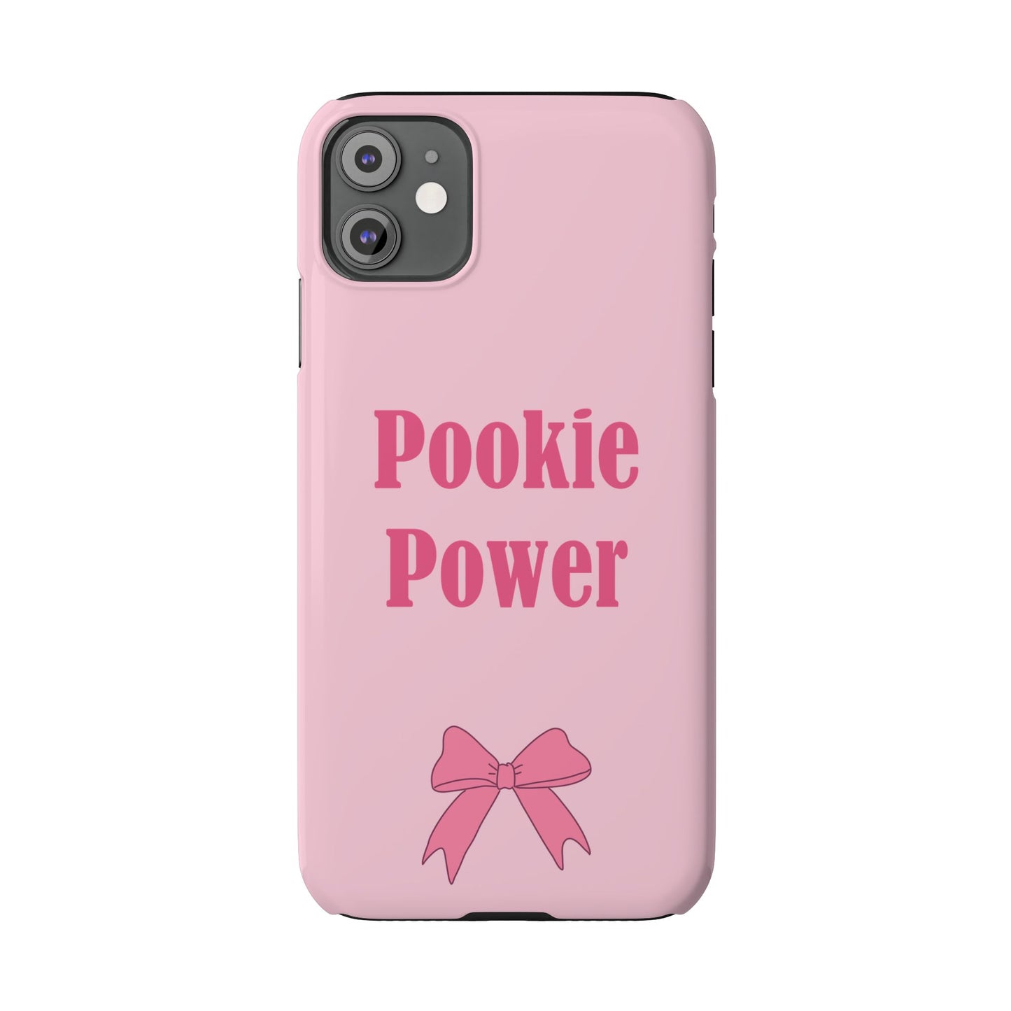 "Pookie Power" Phone Case - For Powerful Pookies