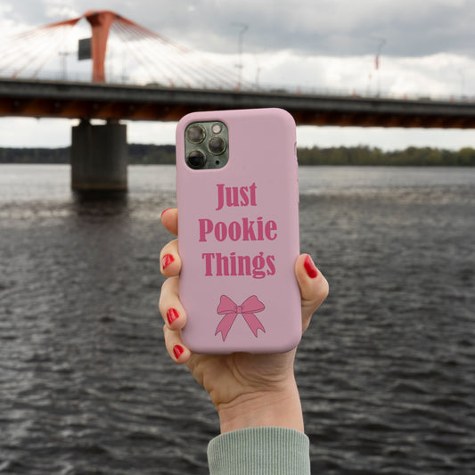 "Just Pookie Things" Phone Case - Cute Pink Design